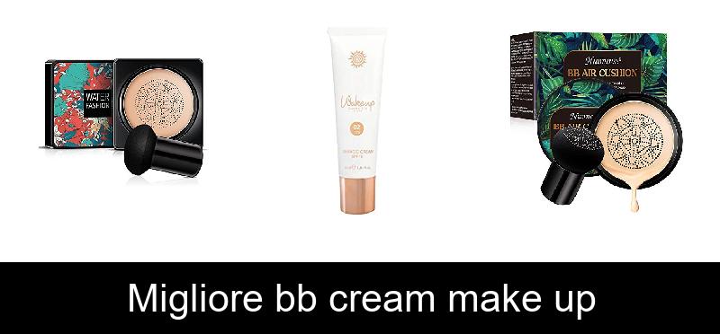 Migliore bb cream make up