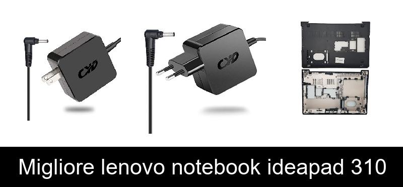 Migliore lenovo notebook ideapad 310