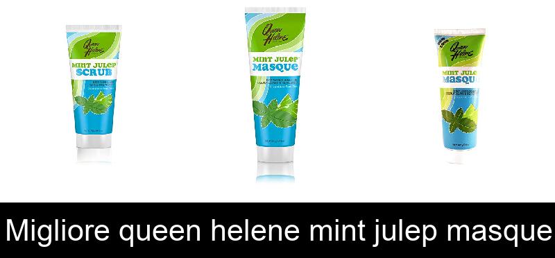 recensione Migliore queen helene mint julep masque
