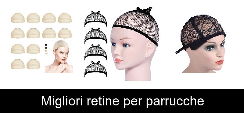 Migliori retine per parrucche