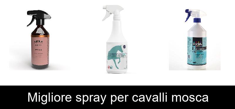 Migliore spray per cavalli mosca