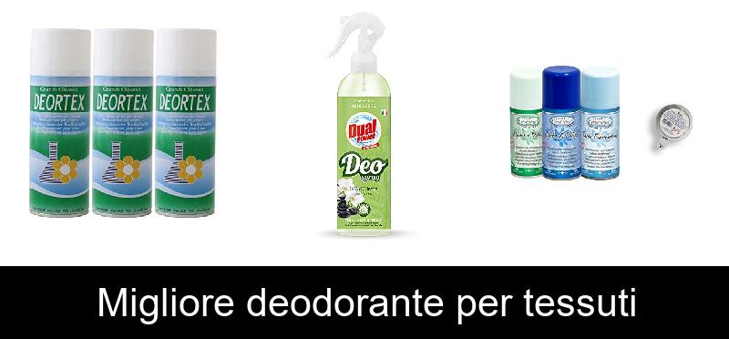 Migliore deodorante per tessuti
