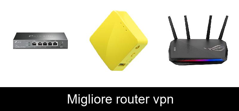 Migliore router vpn