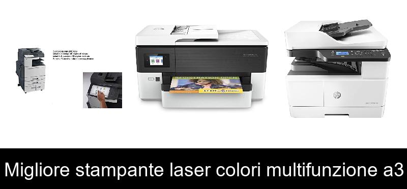 recensione Migliore stampante laser colori multifunzione a3