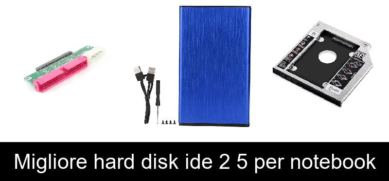 Migliore hard disk ide 2 5 per notebook