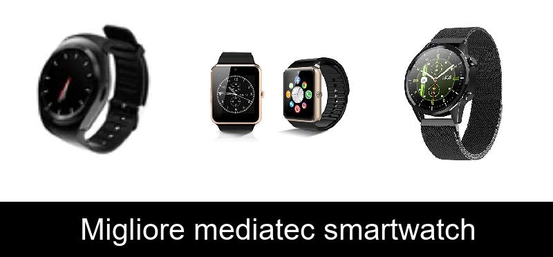 recensione Migliore mediatec smartwatch