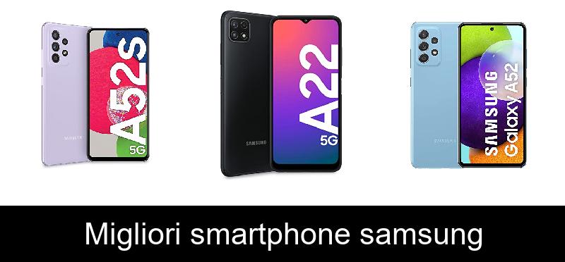Migliori smartphone samsung