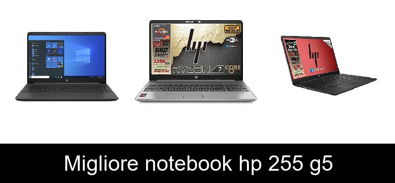 Migliore notebook hp 255 g5
