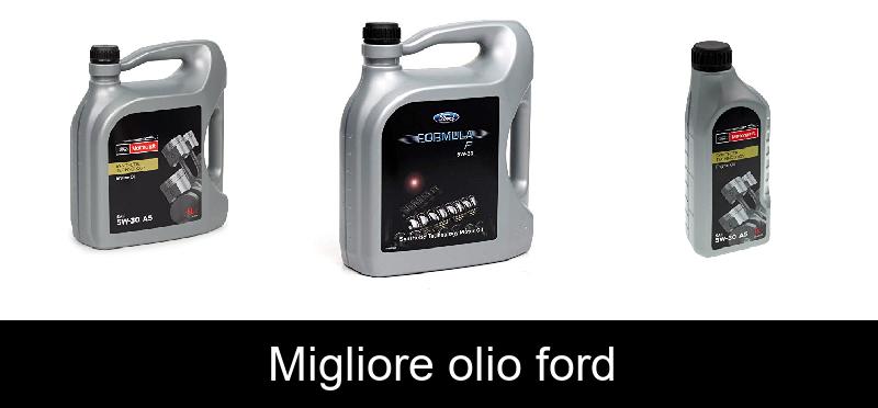 recensione Migliore olio ford