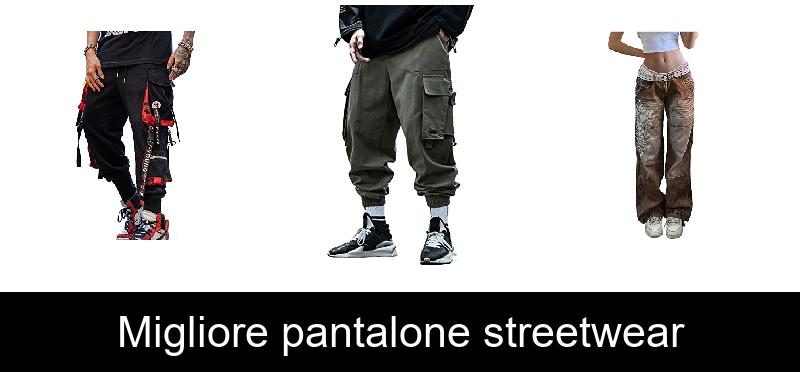 recensione Migliore pantalone streetwear
