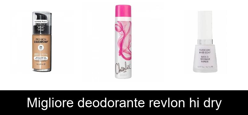 Migliore deodorante revlon hi dry
