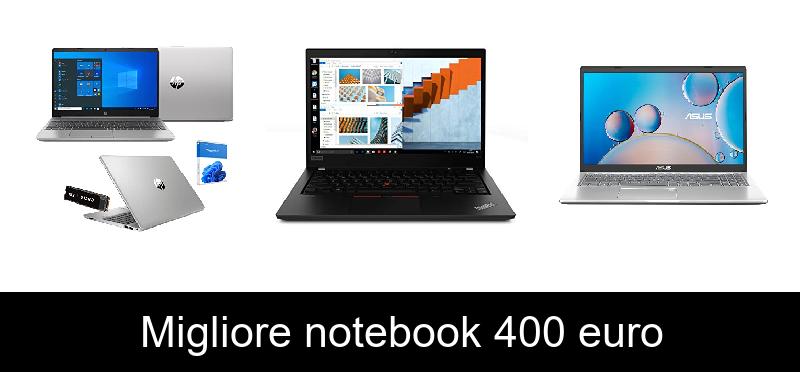 Migliore notebook 400 euro
