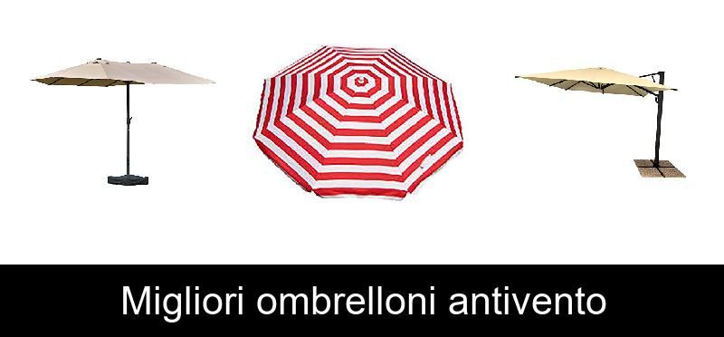 Migliori ombrelloni antivento