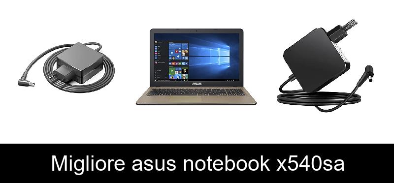 Migliore asus notebook x540sa