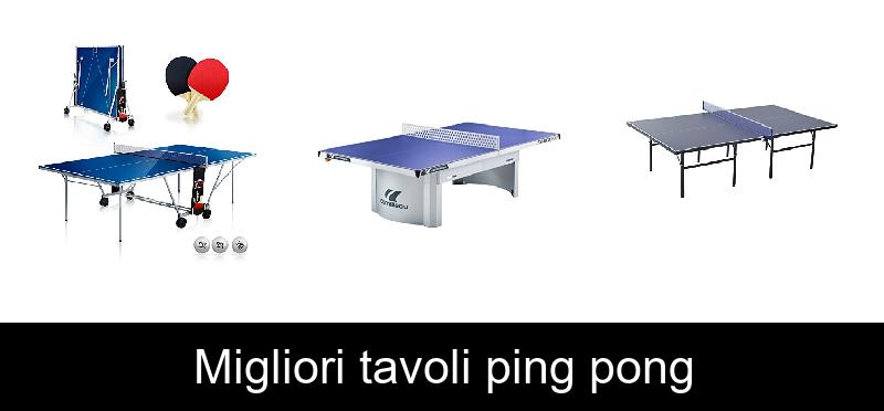 Migliori tavoli ping pong
