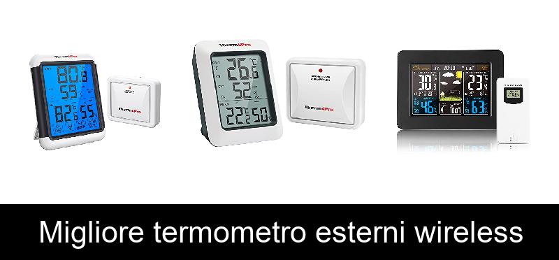 Migliore termometro esterni wireless