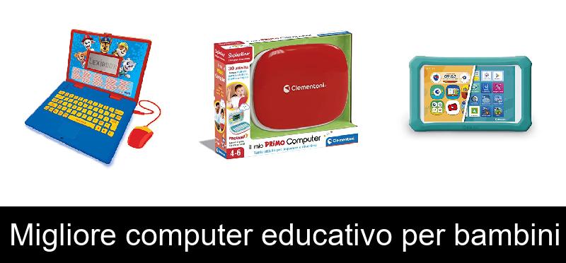 Migliore computer educativo per bambini