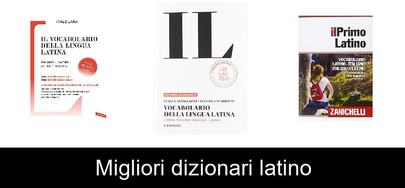 recensione Migliori dizionari latino