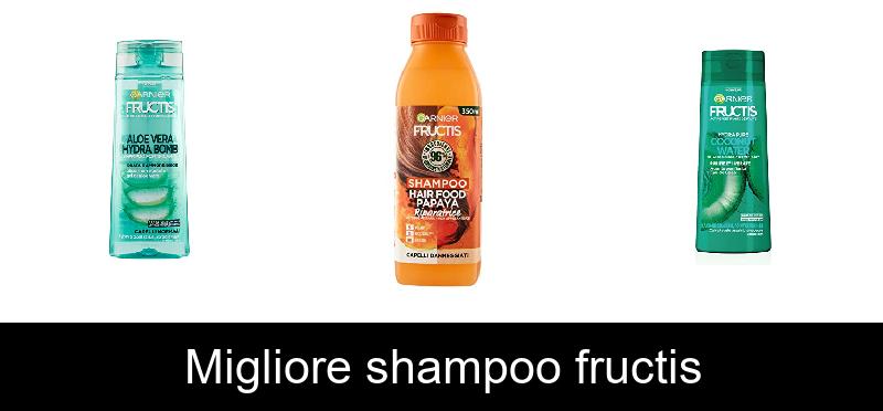 Migliore shampoo fructis