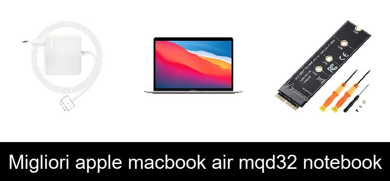 Migliori apple macbook air mqd32 notebook