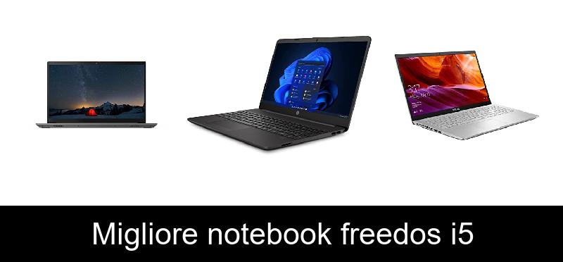 Migliore notebook freedos i5