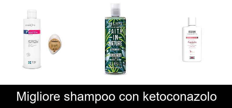 recensione Migliore shampoo con ketoconazolo