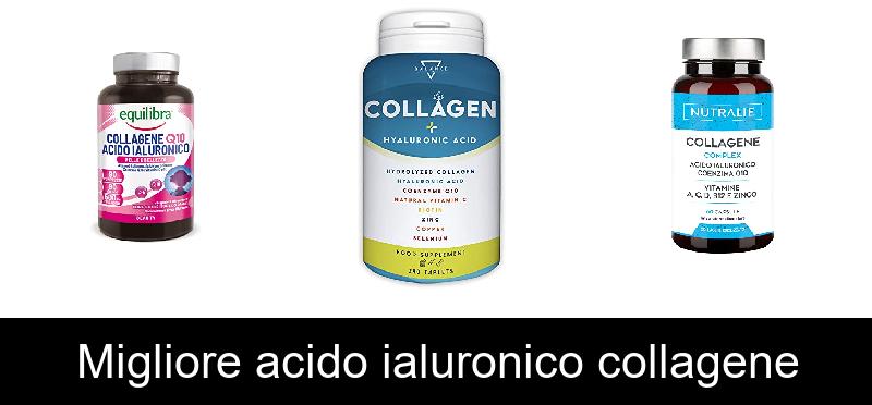 Migliore acido ialuronico collagene