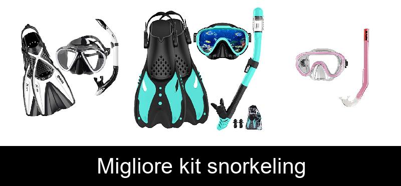 Migliore kit snorkeling