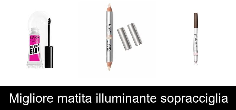 Migliore matita illuminante sopracciglia