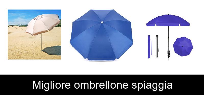 Migliore ombrellone spiaggia