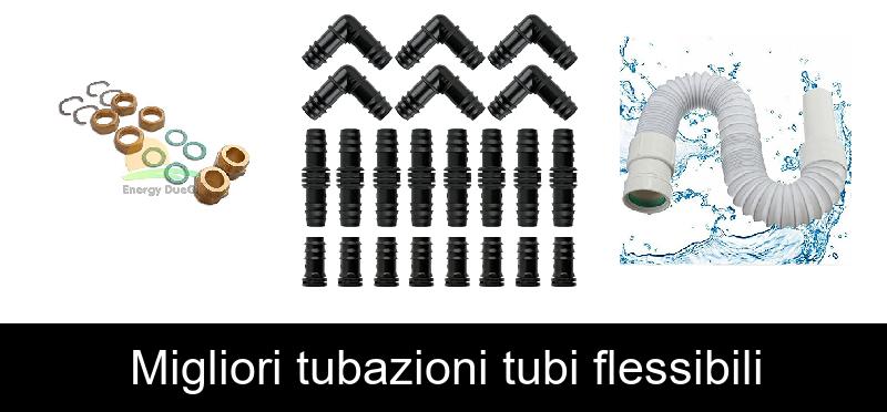 Migliori tubazioni tubi flessibili