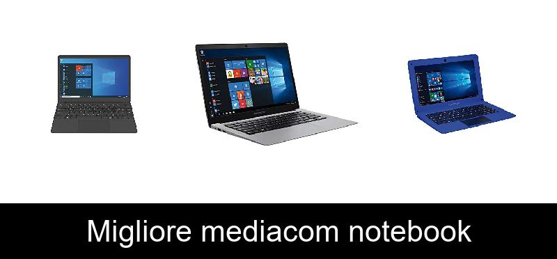 Migliore mediacom notebook