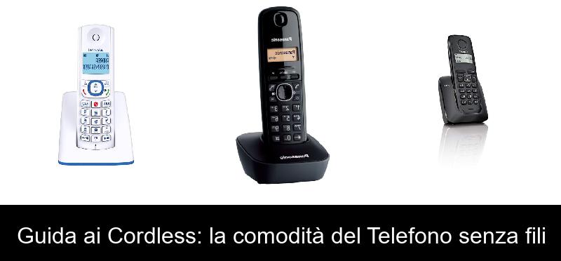 Guida ai Cordless: la comodità del Telefono senza fili