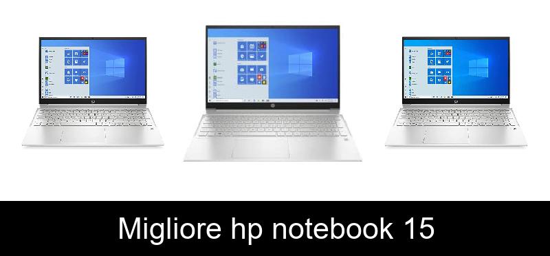 Migliore hp notebook 15