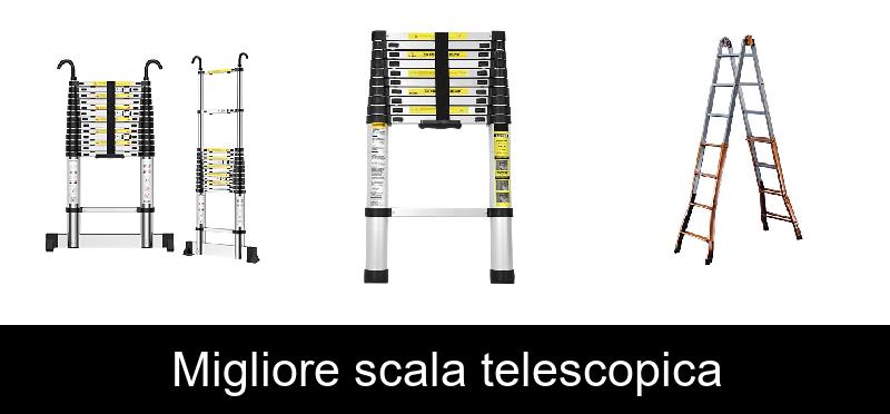 Migliore scala telescopica