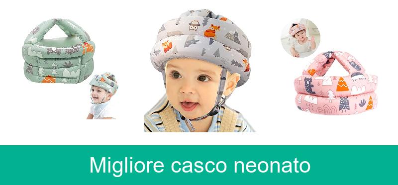 recensione Migliore casco neonato