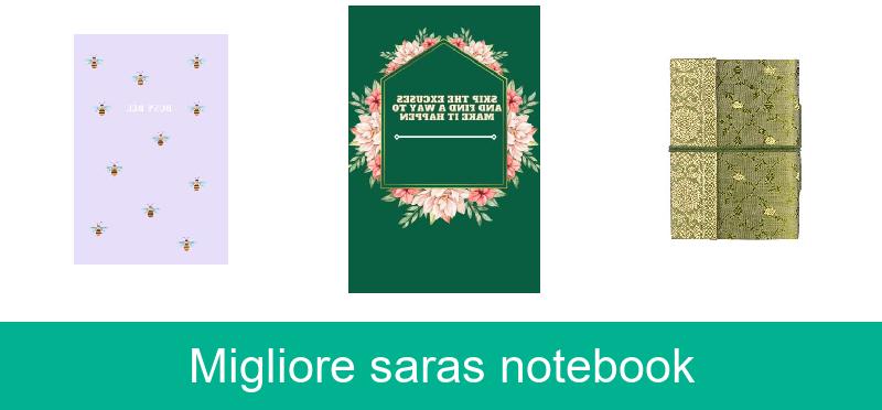 recensione Migliore saras notebook