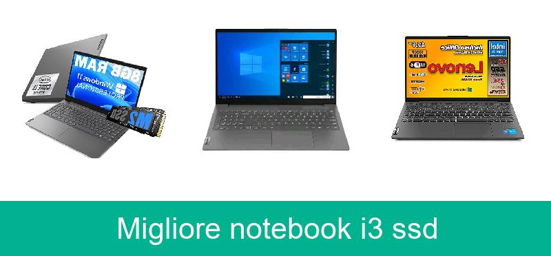 Migliore notebook i3 ssd
