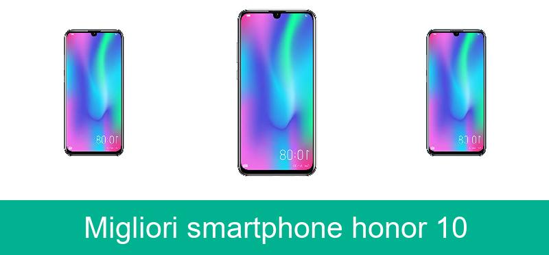 Migliori smartphone honor 10
