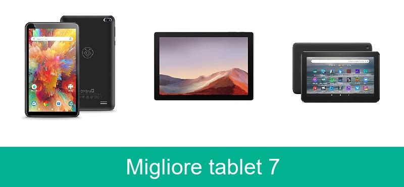 recensione Migliore tablet 7