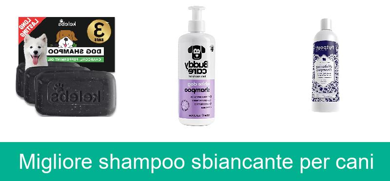 Migliore shampoo sbiancante per cani