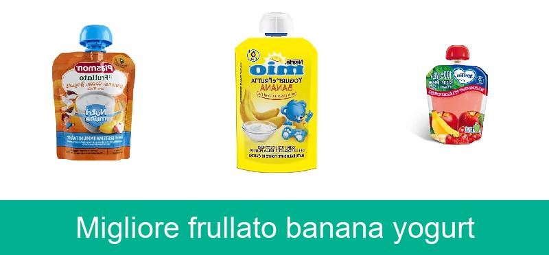 Migliore frullato banana yogurt